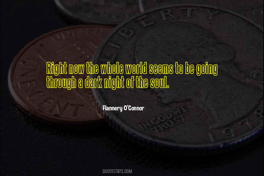 The Dark Night Of The Soul Quotes #1422199