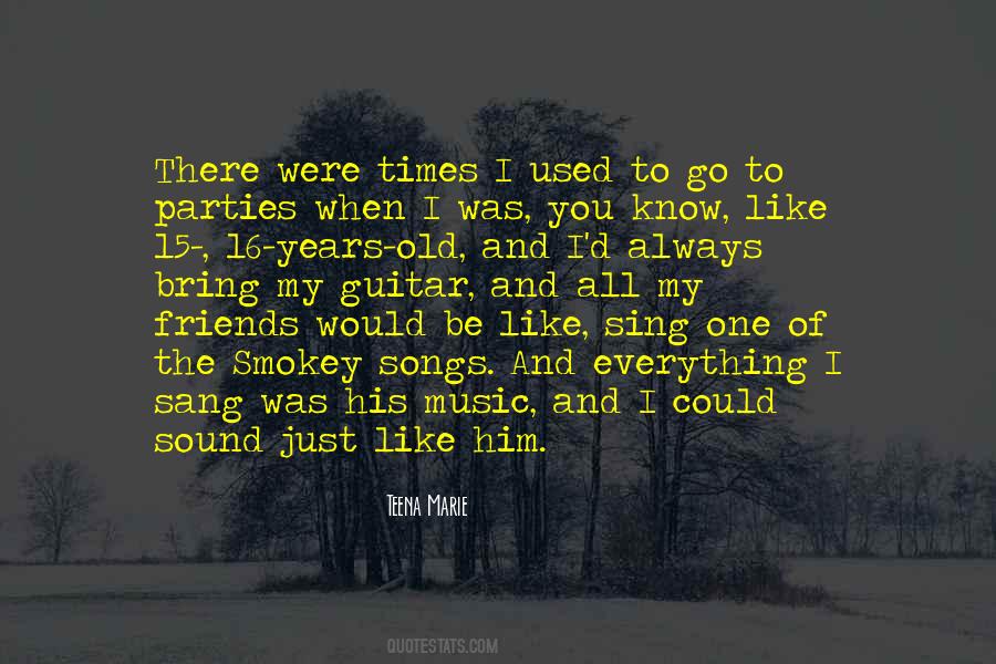 Now Your Just Somebody That I Used To Know Quotes #249174