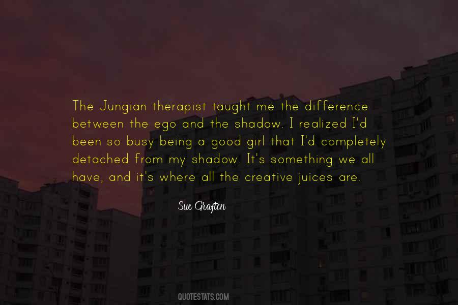 Quotes About Ego Being #1348524