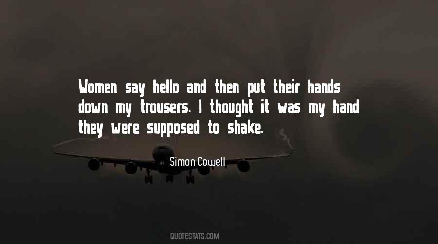 I Just Want To Say Hello Quotes #249153