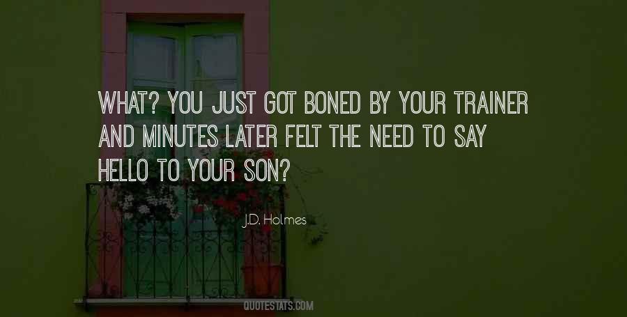 I Just Want To Say Hello Quotes #45687