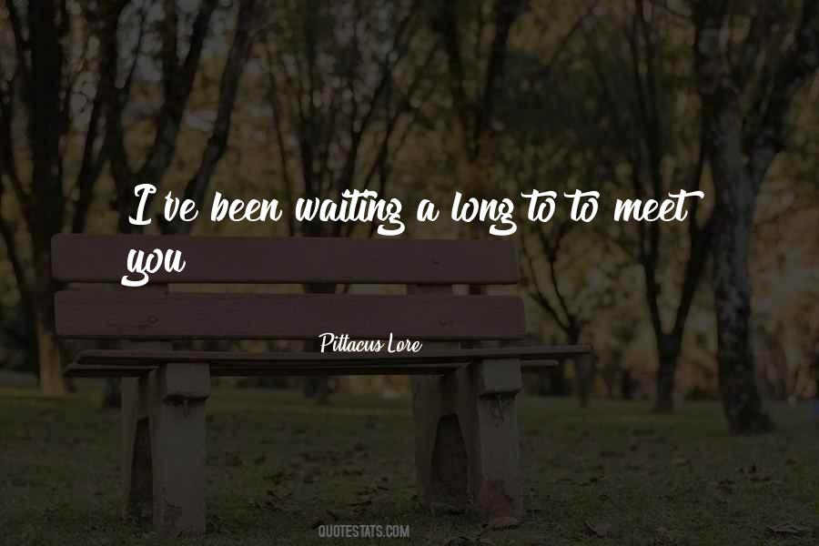 Waiting To Meet Her Quotes #203454