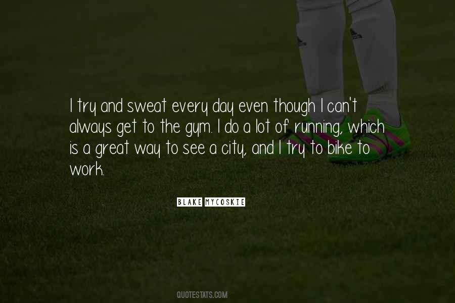 Sweat At Gym Quotes #1068414