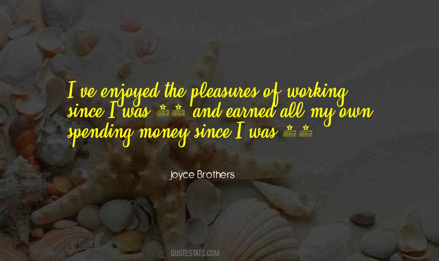 Self Earned Money Quotes #315902