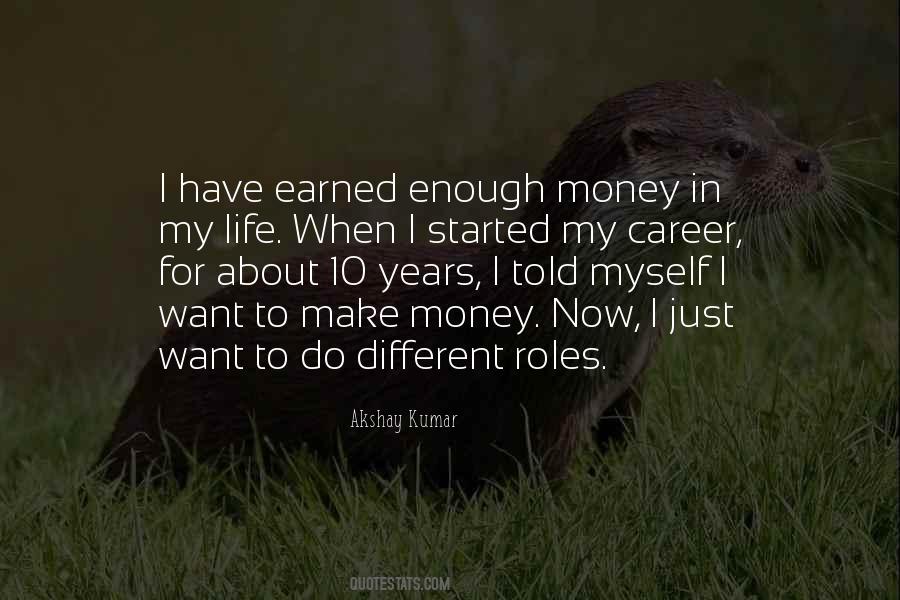 Self Earned Money Quotes #433753