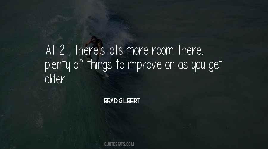Room To Improve Quotes #1537689