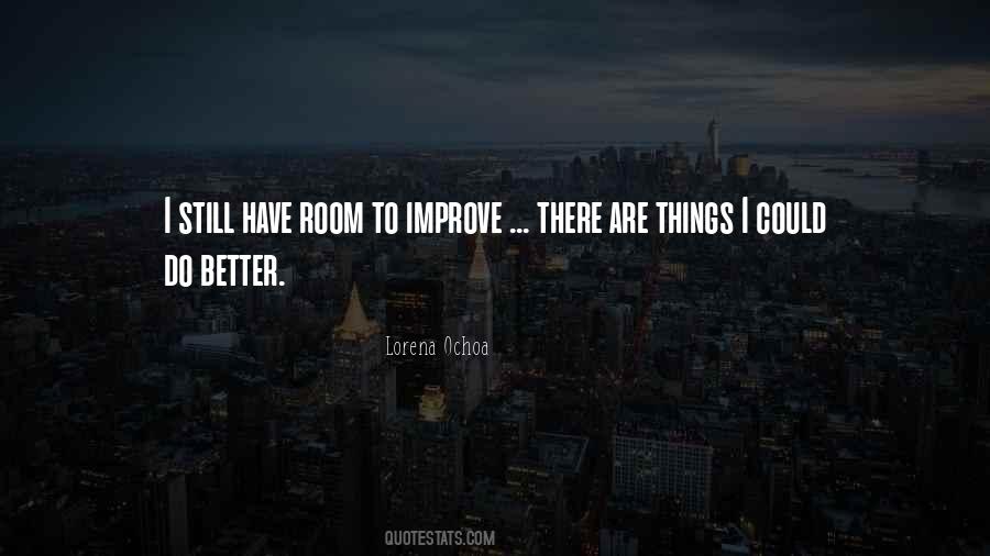 Room To Improve Quotes #524513