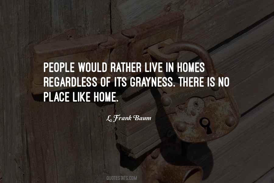 Like Home Quotes #1854055