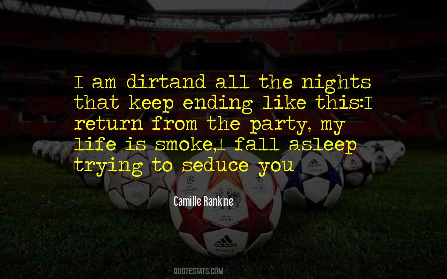 Life Is Ending Quotes #196311