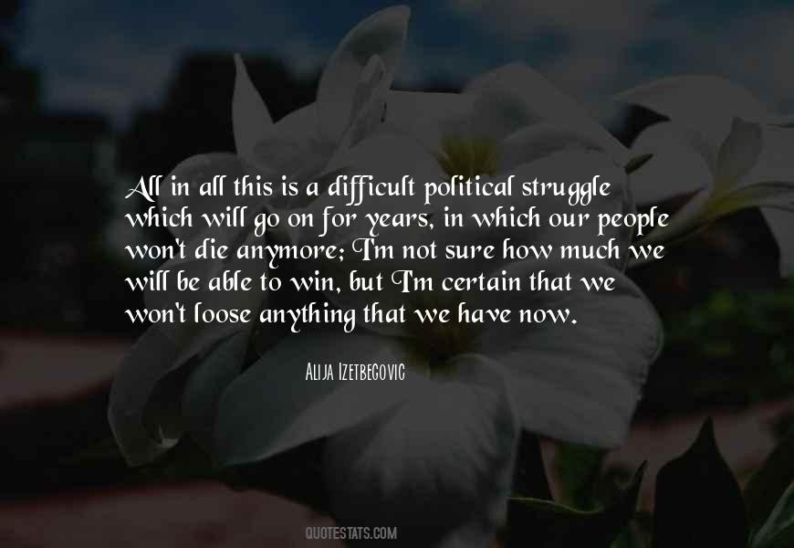 We All Have To Die Quotes #1043027