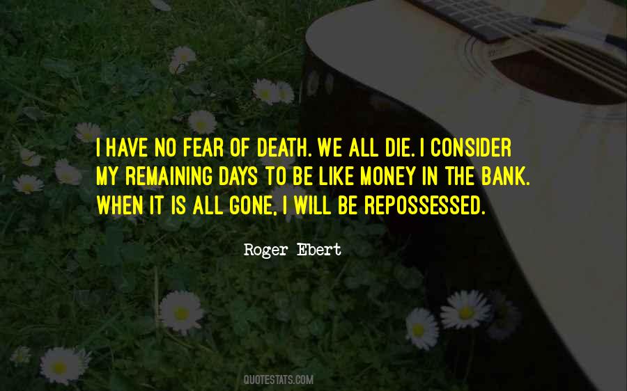 We All Have To Die Quotes #1198374