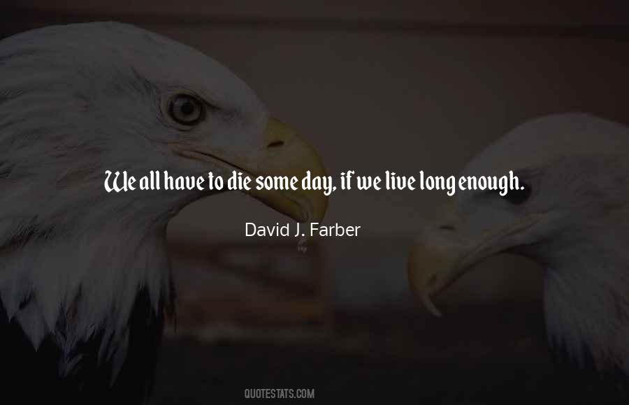We All Have To Die Quotes #1853267
