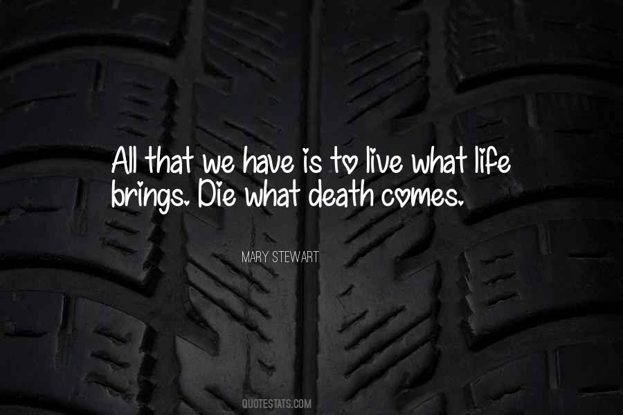 We All Have To Die Quotes #523727
