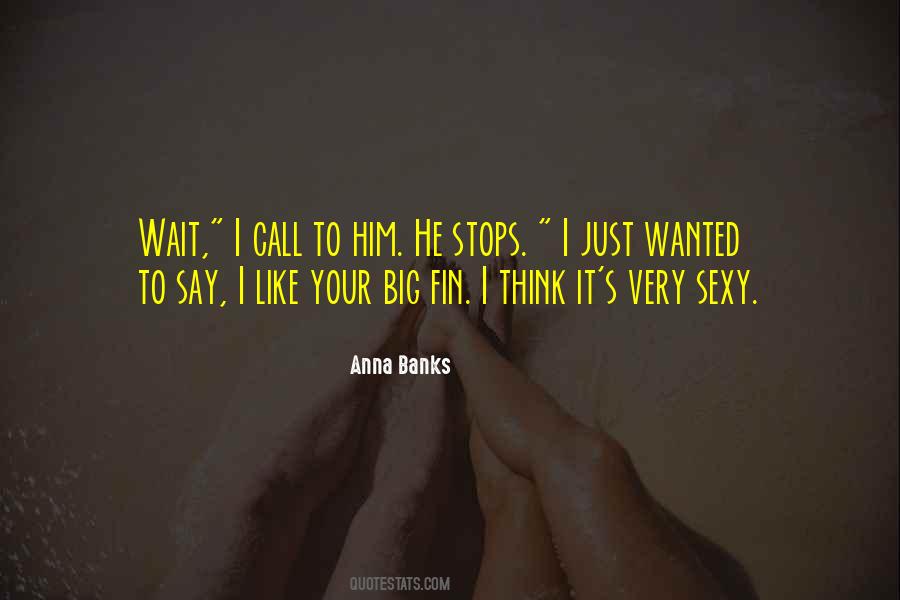 I Like Your Quotes #1363352
