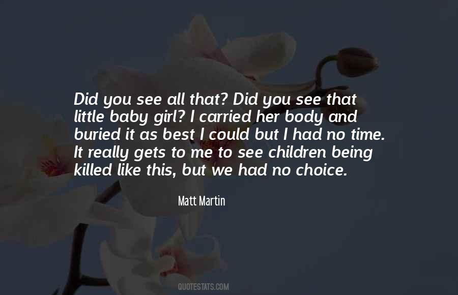 But No Choice Quotes #1571046