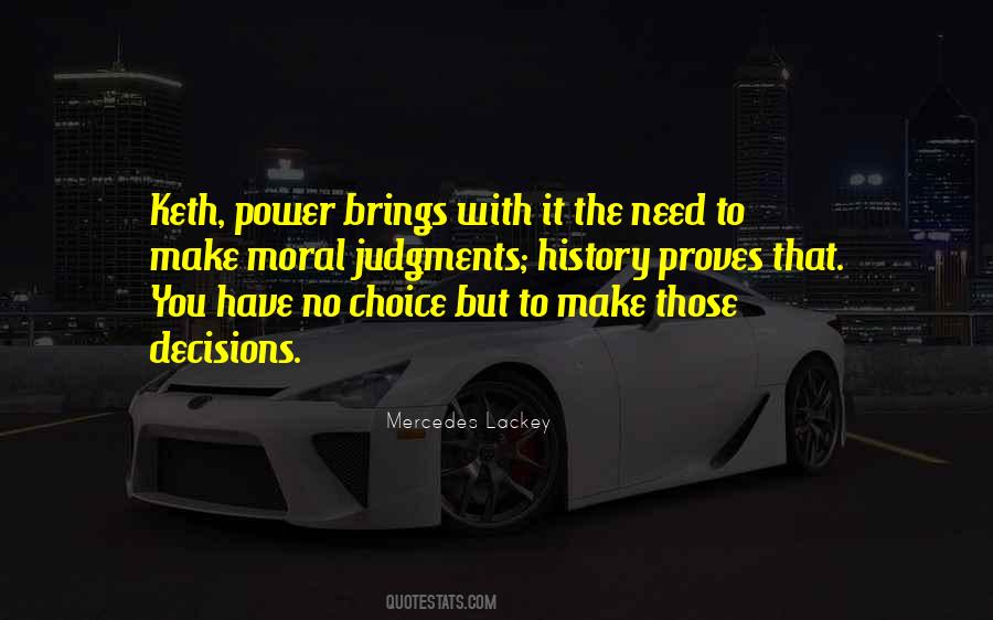 But No Choice Quotes #1670771