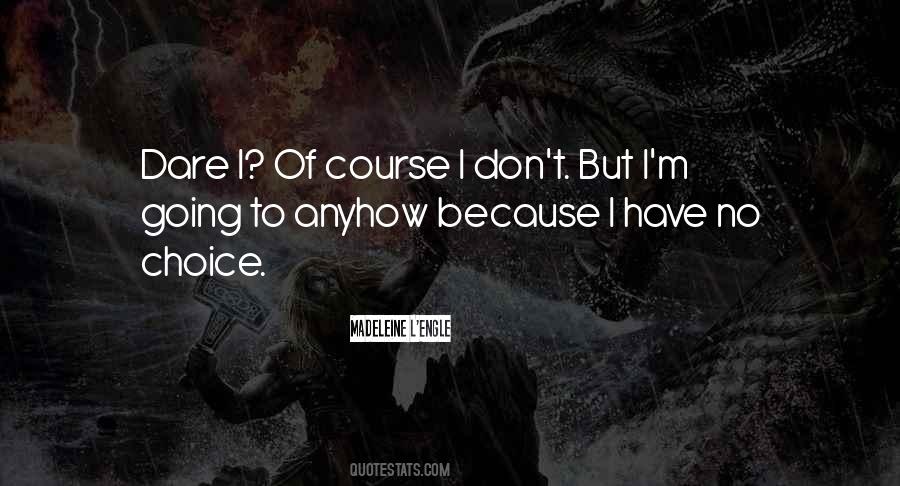 But No Choice Quotes #359714