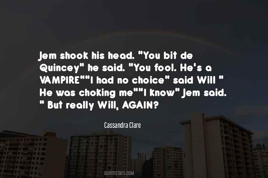 But No Choice Quotes #544456