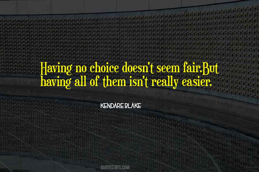 But No Choice Quotes #993099