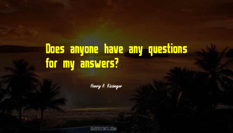 Any Questions Quotes #1217098