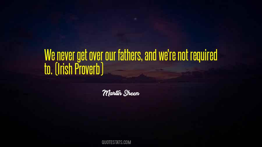 Quotes About Irish Fathers #1213639
