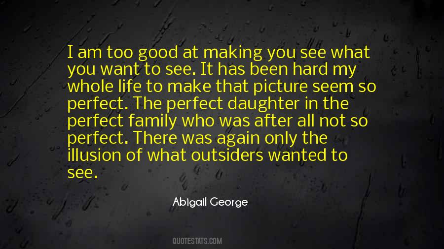 Perfect Daughter Quotes #1768571