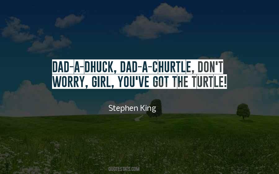 Dad You Are My King Quotes #1050158