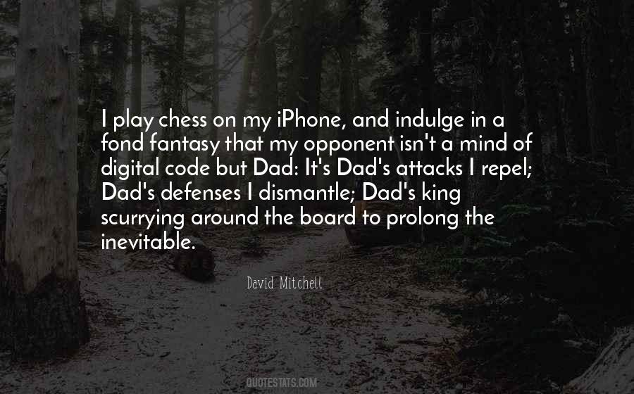 Dad You Are My King Quotes #1833692