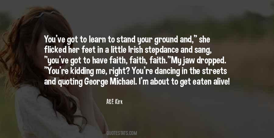 Quotes About Irish Dancing #1407556