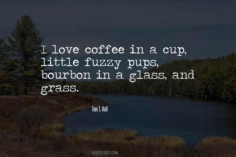 Love Vs Coffee Quotes #1538723