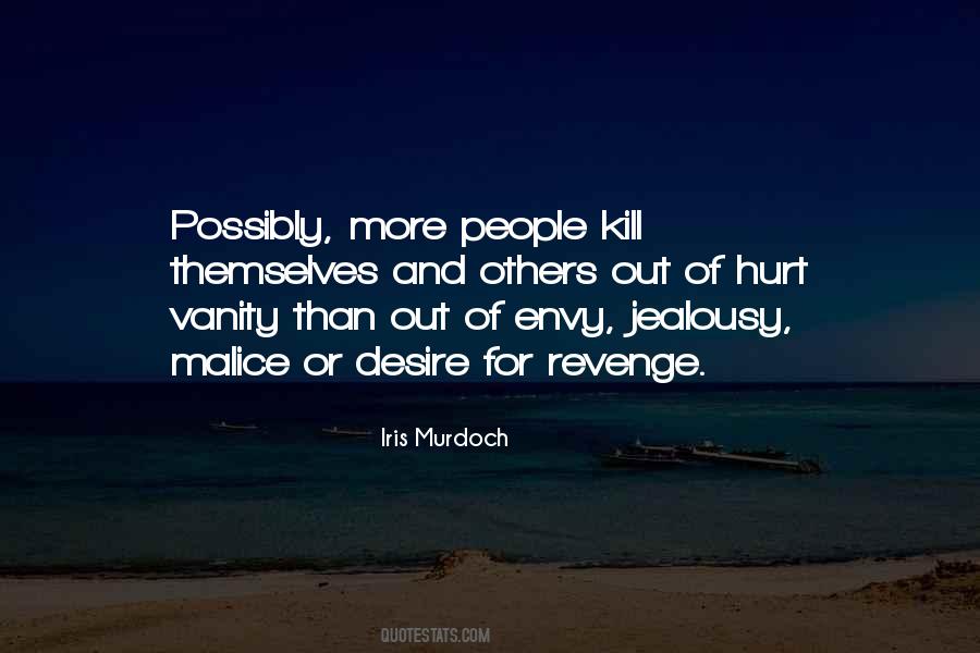 Jealousy Can Kill You Quotes #1642789