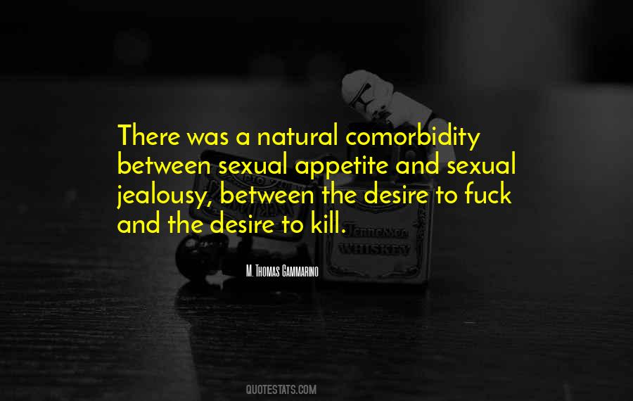 Jealousy Can Kill You Quotes #505986