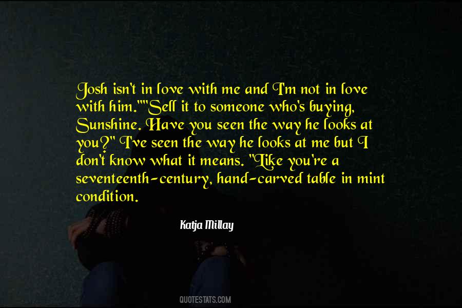 What I Love You Means Quotes #927007