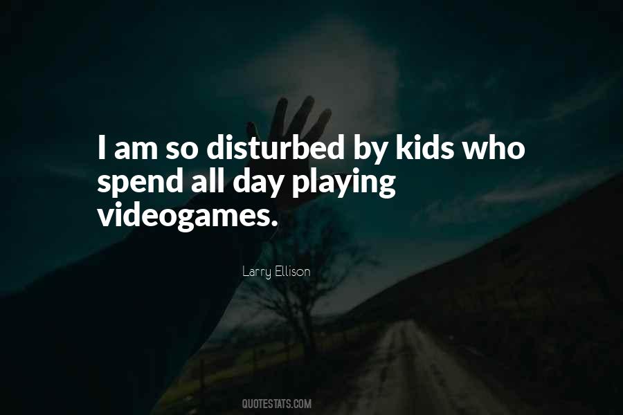 I Am So Disturbed Quotes #1206899