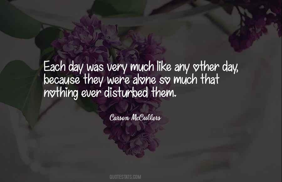 I Am So Disturbed Quotes #278957