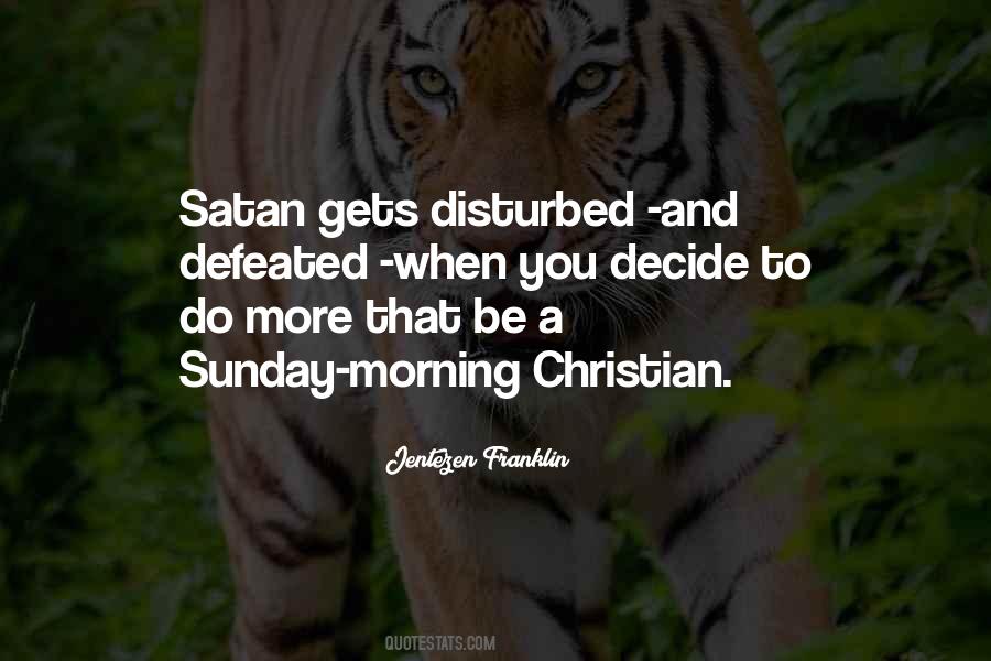 I Am So Disturbed Quotes #634573