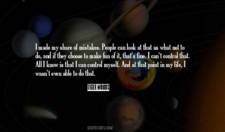 I Do Make Mistakes Quotes #1062355