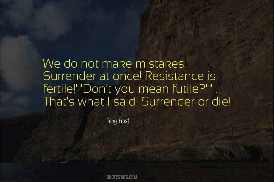 I Do Make Mistakes Quotes #1259456