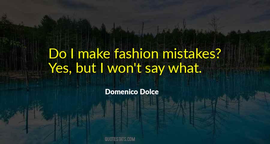 I Do Make Mistakes Quotes #1416094