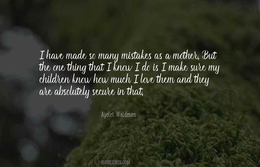 I Do Make Mistakes Quotes #1459843