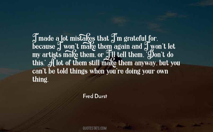 I Do Make Mistakes Quotes #766133