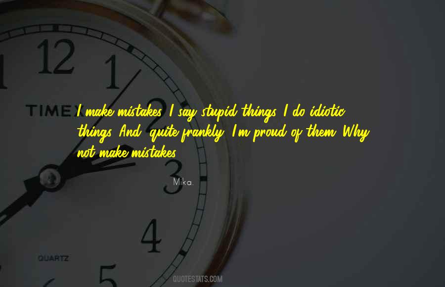 I Do Make Mistakes Quotes #984902