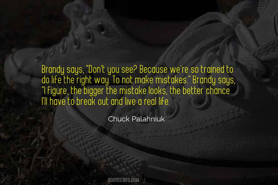 I Do Make Mistakes Quotes #990864