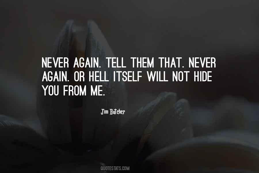 You Dont Want To Tell Me Quotes #1596986