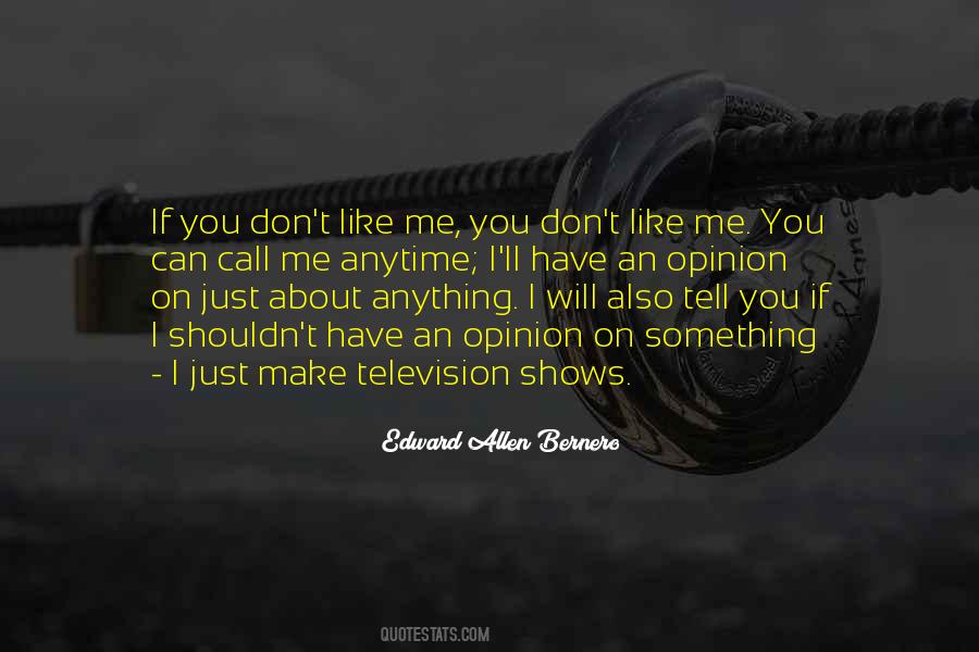 You Dont Want To Tell Me Quotes #1730123