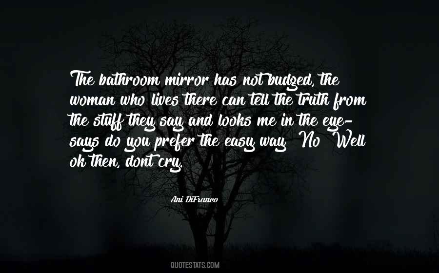 You Dont Want To Tell Me Quotes #530568