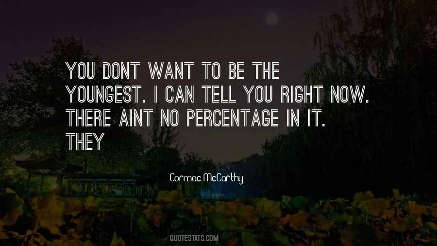 You Dont Want To Tell Me Quotes #682018