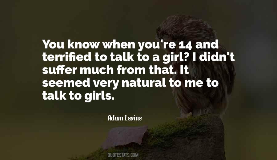 When You Talk To Me Quotes #738293