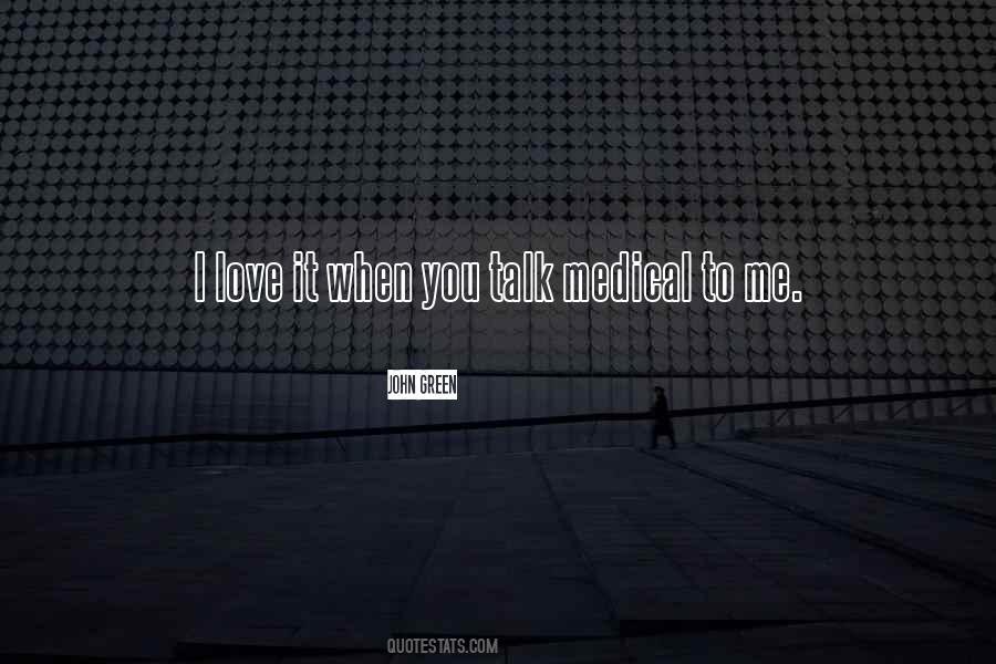When You Talk To Me Quotes #777667