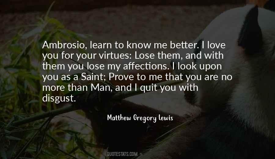 Prove That You Love Me Quotes #1711480